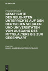 Buchcover Friedrich Paulsen: Geschichte des gelehrten Unterrichts auf den deutschen... / Allgemeine Unterrichtslehre