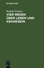 Buchcover Vier Reden über Leben und Kranksein