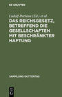 Buchcover Das Reichsgesetz, betreffend die Gesellschaften mit beschränkter Haftung
