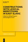 Buchcover Constructions with Lexical Repetitions in East Slavic