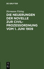 Buchcover Die Neuerungen der Novelle zur Civilprozeßordnung vom 1. Juni 1909