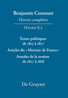 Buchcover Benjamin Constant: Œuvres complètes. Œuvres / Textes politiques de 1815 à 1817 - Articles du «Mercure de France» - Annal