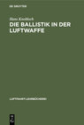 Buchcover Die Ballistik in der Luftwaffe