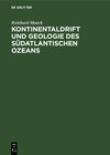 Buchcover Kontinentaldrift und Geologie des südatlantischen Ozeans