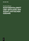Buchcover Kontinentaldrift und Geologie des südatlantischen Ozeans