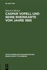 Buchcover Caspar Vopell und seine Rheinkarte vom Jahre 1885