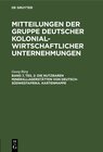 Buchcover Mitteilungen der Gruppe Deutscher Kolonialwirtschaftlicher Unternehmungen / Die nutzbaren Minerallagerstätten von Deutsc
