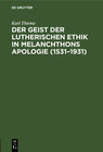 Buchcover Der Geist der lutherischen Ethik in Melanchthons Apologie (1531–1931)