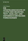 Buchcover Die Apostelgeschichte im Lichte der neuesten text-, quellen- und historisch-kritischen Forschungen