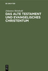 Buchcover Das Alte Testament und evangelisches Christentum