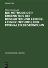 Buchcover Die Methode der Erkenntnis bei Descartes und Leibniz. Leibniz Methode der formalen Begründung
