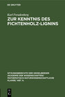 Buchcover Zur Kenntnis des Fichtenholz-Lignins