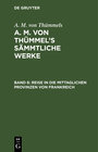 Buchcover A. M. von Thümmels: A. M. von Thümmel’s Sämmtliche Werke / Reise in die mittaglichen Provinzen von Frankreich