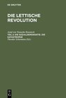 Buchcover Astaf von Transehe-Roseneck: Die lettische Revolution / Die Sozialdemokratie. Die Katastrophe