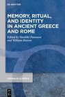 Buchcover Memory, Ritual, and Identity in Ancient Greece and Rome
