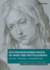 Buchcover Zeichnungssammlungen in Wien und Mitteleuropa