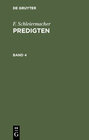 Buchcover F. Schleiermacher: Predigten / F. Schleiermacher: Predigten. Band 4