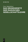 Buchcover Das Grundgesetz der Marxschen Gesellschaftslehre