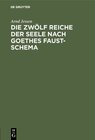 Buchcover Die zwölf Reiche der Seele nach Goethes Faust-Schema
