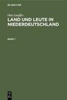 Buchcover Otto Lauffer: Land und Leute in Niederdeutschland / Otto Lauffer: Land und Leute in Niederdeutschland. Band 1