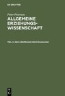 Buchcover Peter Petersen: Allgemeine Erziehungswissenschaft / Der Ursprung der Pädagogik
