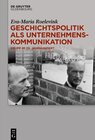 Buchcover Geschichtspolitik als Unternehmenskommunikation