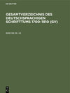 Buchcover Gesamtverzeichnis des deutschsprachigen Schrifttums 1700–1910 (GV) / Un - Uz