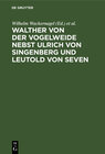 Buchcover Walther von der Vogelweide nebst Ulrich von Singenberg und Leutold von Seven