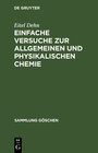 Buchcover Einfache Versuche zur allgemeinen und physikalischen Chemie