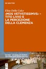 Buchcover ›Mos uetustissimus‹ – Tito Livio e la percezione della clemenza