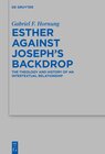 Buchcover Esther against Joseph’s Backdrop