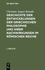 Buchcover Christian August Brandis: Geschichte der Entwickelungen der griechischen... / Christian August Brandis: Geschichte der E