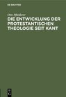 Buchcover Die Entwicklung der protestantischen Theologie seit Kant