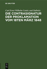 Buchcover Die Contrasignatur der Proklamation vom 18ten März 1848