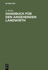 Buchcover Handbuch für den angehenden Landwirth