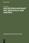 Buchcover Die Güterschiffahrt auf der Saale und Unstrut