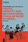 Buchcover Youth, Identity, and Re-Fashioning Popular Music in Israel