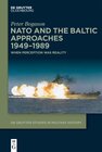 Buchcover NATO and the Baltic Approaches 1949–1989