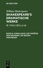 Buchcover William Shakespeare: Shakespeare’s dramatische Werke / Coriolanus. Die Komödie der Irrungen. Die beiden Veroneser