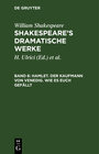 Buchcover William Shakespeare: Shakespeare’s dramatische Werke / Hamlet. Der Kaufmann von Venedig. Wie es euch gefällt