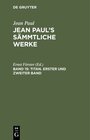 Buchcover Jean Paul: Jean Paul’s Sämmtliche Werke / Titan. Erster und zweiter Band