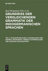 Buchcover Grundriss der vergleichenden Grammatik der indogermanischen Sprachen.... / Zahlwortbildung, Casusbildung der Nomina, Pro
