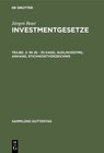 Buchcover Jürgen Baur: Investmentgesetze / §§ 26 - 55 KAGG, AuslInvestmG, Anhang, Stichwortverzeichnis