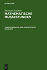 Buchcover Hermann Schubert: Mathematische Mussestunden / Reise-Probleme und geometrische Probleme