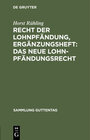 Buchcover Recht der Lohnpfändung, Ergänzungsheft: Das neue Lohnpfändungsrecht