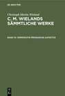 Buchcover Christoph Martin Wieland: C. M. Wielands Sämmtliche Werke / Vermischte prosaische Aufsätze