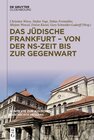 Buchcover Kontexte zur jüdischen Geschichte Hessens / Das jüdische Frankfurt – von der NS-Zeit bis zur Gegenwart