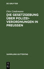 Buchcover Die Gesetzgebung über Polizeiverordnungen in Preußen