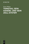 Buchcover Tsingtau, sein Handel und sein Zoll-System