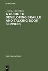 Buchcover A Guide to Developing Braille and Talking Book Services